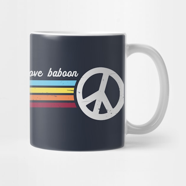 Peace Love Baboon by Jitterfly